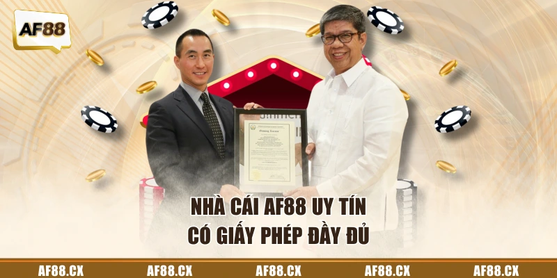 Nhà cái AF88 uy tín có giấy phép đầy đủ