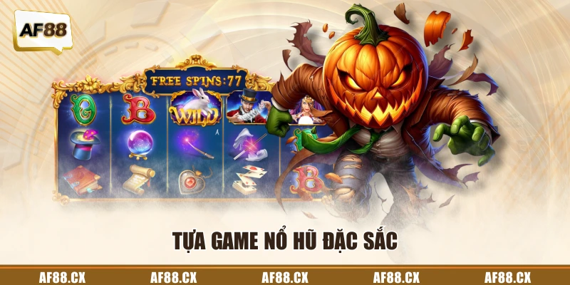 Tựa game nổ hũ đặc sắc